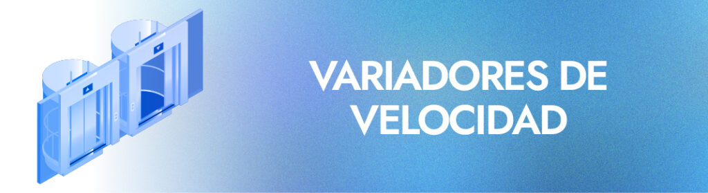 Variadores de velocidad